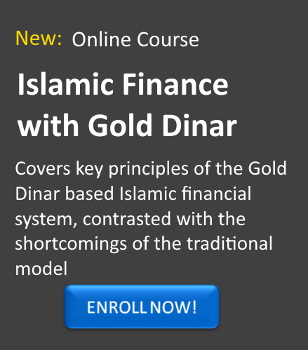 NEW: Islamic Finance Course is now available to learn about the principles of Dinar movement